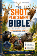 Front cover of 'The Shot Placement Bible: Hunter's Edition' field manual, featuring large orange and navy title text over a mountain-and-forest background, with images of deer, bear, turkey, and boar. Spine and front cover are visible.