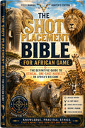 The African Shot Placement Bible | Premium Hunting Field Guide (Digital PDF)